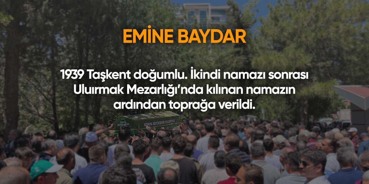 Konya'da bugün vefat edenler | 6 Haziran 2026 2